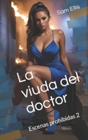 La viuda del doctor: Escenas prohibidas 2 B0CGTWFFQV Book Cover