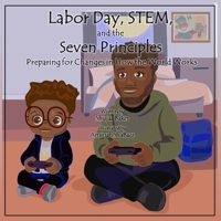 Labor Day, STEM and the Seven Principles B0FPFN8QCB Book Cover