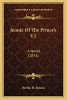 Jennie Of The Prince's V1: A Novel 1164917447 Book Cover