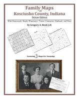 Family Maps of Kosciusko County, Indiana 1420311816 Book Cover