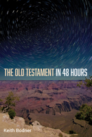 The Old Testament in 48 Hours B0GRD8KJ3V Book Cover