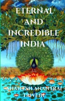 Eternal and Incredible India: Compilation of Quotations in Praise and on Glory of India B0C7JJDVKJ Book Cover