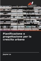 Pianificazione e progettazione per la crescita urbana (Italian Edition) 6208623057 Book Cover