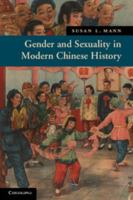 Gender and Sexuality in Modern Chinese History 052168370X Book Cover