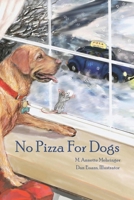 No Pizza for Dogs 1645300226 Book Cover