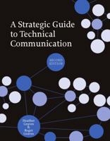 A Strategic Guide to Effective Technical Communication 155481023X Book Cover