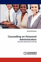 Counselling on Personnel Administration: Personnel, Recruitment and Job 3838390504 Book Cover