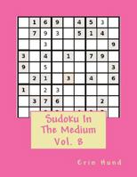 Sudoku in the Medium Vol. 8 1500936227 Book Cover