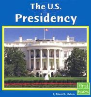 The U.S. Presidency 0736822895 Book Cover