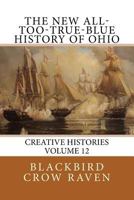 The New All-Too-True-Blue History of Ohio 198361291X Book Cover