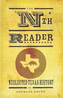 The Neglected Texas History Reader 1556229445 Book Cover