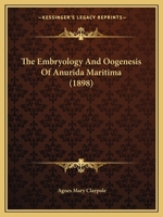 The Embryology And Oogenesis Of Anurida Maritima 1165651874 Book Cover