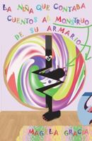 La niña que le contaba cuentos al monstruo de su armario 1718909071 Book Cover