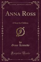 Anna Ross, by the Author of the Decision 9354360378 Book Cover