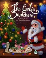 The Cookie Snatchers 0578223376 Book Cover