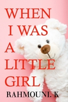 When I Was A Little Girl 1671500822 Book Cover