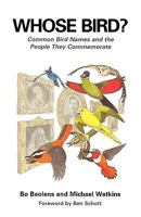Whose Bird?: Common Bird Names and the People They Commemorate 030010359X Book Cover