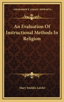 An Evaluation Of Instructional Methods In Religion 1428661433 Book Cover