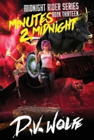 Minutes 2 Midnight B08M2HBDYN Book Cover