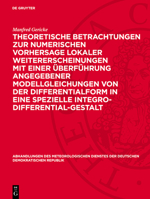 Theoretische Betrachtungen Zur Numerischen Vorhersage Lokaler Weitererscheinungen Mit Einer Überführung Angegebener Modellgleichungen Von Der Differen 311278362X Book Cover