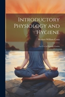 Introductory Physiology and Hygiene: For Use in Primary Grades 1022774905 Book Cover