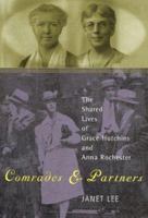 Comrades and Partners: The Shared Lives of Grace Hutchins and Anna Rochester 0847696200 Book Cover