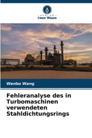 Fehleranalyse des in Turbomaschinen verwendeten Stahldichtungsrings 6207506596 Book Cover