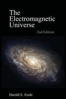The Electromagnetic Universe 149091059X Book Cover