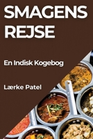 Smagens Rejse: En Indisk Kogebog (Danish Edition) 1835597785 Book Cover
