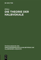 Die Theorie der Halbvokale 3112663756 Book Cover