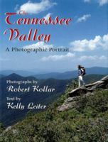 The Tennessee Valley: A Photographic Portrait 0813120519 Book Cover