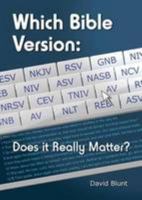 Which Bible Version?: Does it Really Matter? (Articles) 1862283141 Book Cover