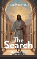 The Search: A Historian's Search for Historical Jesus B0DWTQSF7N Book Cover