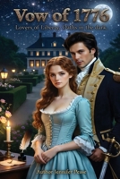 Vow of 1776: Lovers of Liberty, Oaths in the dark B0GW63QQZ3 Book Cover