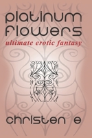 Platinum Flowers 1687248508 Book Cover
