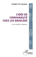 L'idée de communauté chez les Bamiléké (Harmattan Cameroun) (French Edition) 2343198446 Book Cover