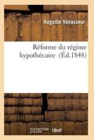 Ra(c)Forme Du Ra(c)Gime Hypotha(c)Caire 2011928680 Book Cover