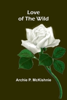 Love of the Wild 1518748015 Book Cover
