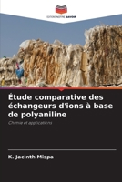 Étude comparative des échangeurs d'ions à base de polyaniline (French Edition) 6209597696 Book Cover