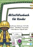 Aktivitätenbuch für Kinder: Erkennen von Ähnlichkeiten/ Labyrinth/ Setzen Sie die Farben/ Zählen von Objekten/ Berechnen/ Zeichnung/ Zählen von Ti B08QWBZ8N1 Book Cover