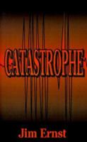 Catastrophe 1587216604 Book Cover