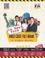 Detective Game - Murder Mystery Game - A Simple Murder in New York: An unsolved cold case file - Can you solve the crime? B0G28YY4D3 Book Cover