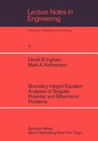 Boundary Integral Equation Analyses of Singular, Potential, and Biharmonic Problems 3540136460 Book Cover