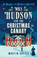 Mrs Hudson and The Christmas Canary (Holmes & Hudson Mystery) 1804361003 Book Cover