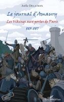 Le journal d'Amaury: Les Vikings aux portes de Paris 885-887 (Archipels) (French Edition) 2343102759 Book Cover