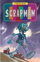Oxford Reading Tree: Stage 12: TreeTops Stories: Scrapman (Oxford Treetops) 1590550080 Book Cover