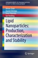 Lipid Nanoparticles: Production, Characterization and Stability 3319107100 Book Cover