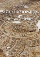 Virtual Restoration: Paintings and Mosaics 8891315753 Book Cover
