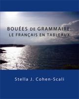 Bouees de Grammaire: Le Francais En Tableaux 0983245150 Book Cover