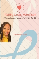 Faith, Love, Manifest B0CQRPK6ST Book Cover